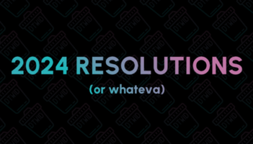 "2024 Resolutions (or whateva)"